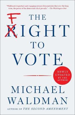 The Fight to Vote - Michael Waldman