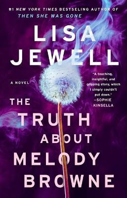 The Truth about Melody Browne - Lisa Jewell