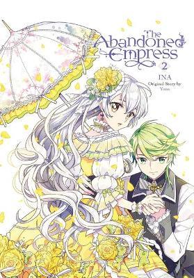 The Abandoned Empress, Vol. 2 (Comic) - Ina