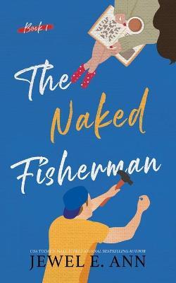 The Naked Fisherman - Jewel E. Ann