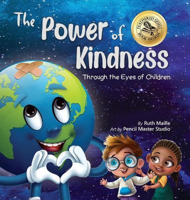 The Power of Kindness Through the Eyes of Children: The ABC's of a Pandemic - Ruth Maille