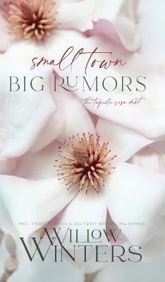 Small Town Big Rumors - Willow Winters