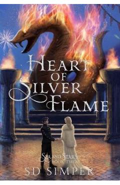 Coperta cărții 'Heart of Silver Flame - S. D. Simper'
