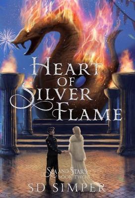 Heart of Silver Flame - S. D. Simper