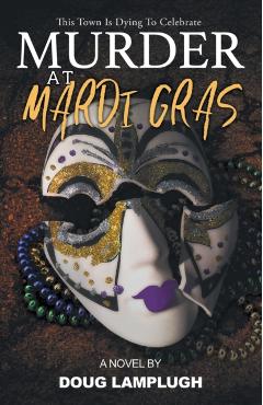 Murder At Mardi Gras - Doug Lamplugh