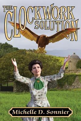 The Clockwork Solution - Michelle D. Sonnier