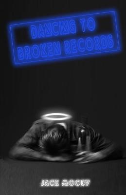 Dancing to Broken Records - Jack Moody