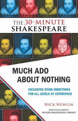 Much ADO about Nothing: The 30-Minute Shakespeare - Nick Newlin