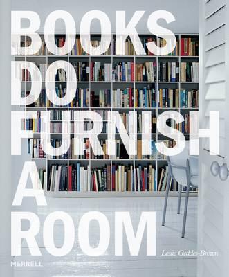 Books Do Furnish a Room - Leslie Geddes-brown