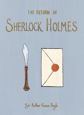 The Return of Sherlock Holmes (Collector's Edition) - Arthur Conan Doyle