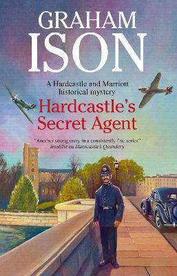 Hardcastle's Secret Agent - Graham Ison