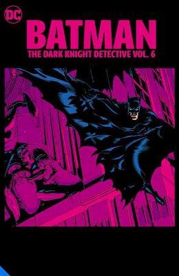 Batman: The Dark Knight Detective Vol. 6 - John Ostrander