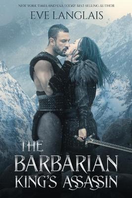 The Barbarian King's Assassin - Eve Langlais