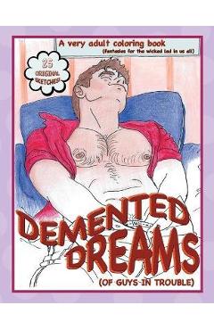 Coperta cărții 'Demented Dreams (of guys in trouble) - Kyle Sullivan'