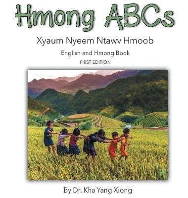 Hmong ABCs - Kha Yang Xiong
