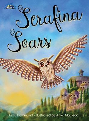 Serafina Soars - Alma Hammond