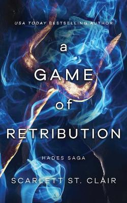 A Game of Retribution - Scarlett St Clair