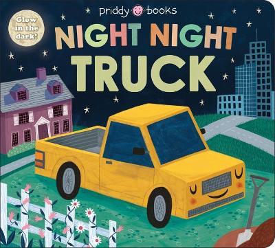 Night Night Books: Night Night Truck - Roger Priddy