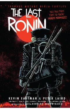 Teenage Mutant Ninja Turtles: The Last Ronin - Kevin Eastman