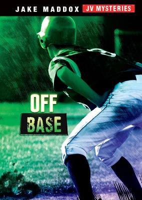 Off Base - Jake Maddox