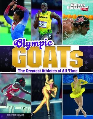 Olympic Goats: The Greatest Athletes of All Time - Bruce Berglund