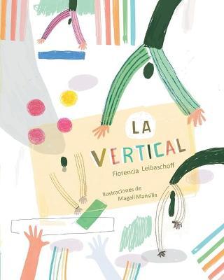 La Vertical - Florencia Leibaschoff