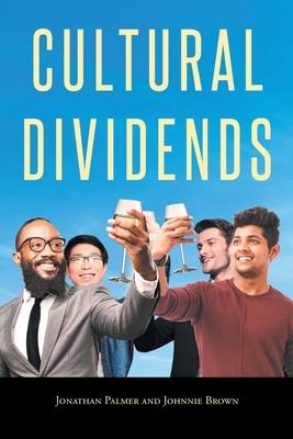 Cultural Dividends - Jonathan Palmer