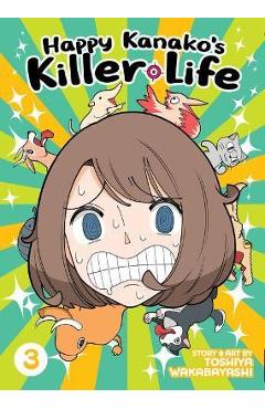Coperta cărții 'Happy Kanako's Killer Life Vol. 3 - Toshiya Wakabayashi'
