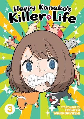 Happy Kanako's Killer Life Vol. 3 - Toshiya Wakabayashi