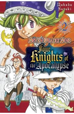 The Seven Deadly Sins: Four Knights of the Apocalypse 2 - Nakaba Suzuki
