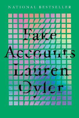 Fake Accounts - Lauren Oyler