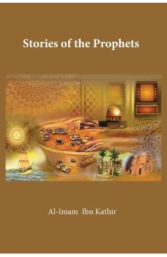 The Stories of the Prophets - Ismail Ibn Katheer