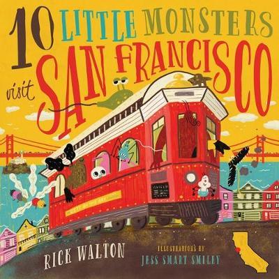 10 Little Monsters Visit San Francisco, Second Edition - Rick Walton