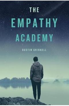 Coperta cărții 'The Empathy Academy - Dustin Grinnell'