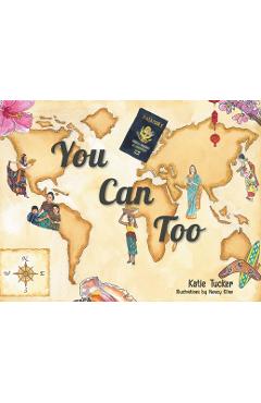 Coperta cărții 'You Can Too - Katie Tucker'