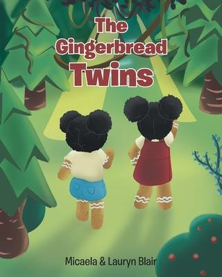 The Gingerbread Twins - Micaela Blair