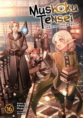 Mushoku Tensei (Light Novel) Vol. 16 - Rifujin Na Magonote