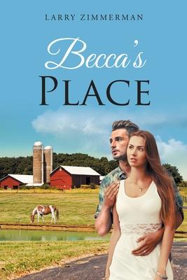 Becca's Place - Larry Zimmerman