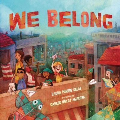 We Belong - Laura Purdie Salas