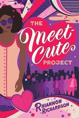 The Meet-Cute Project - Rhiannon Richardson