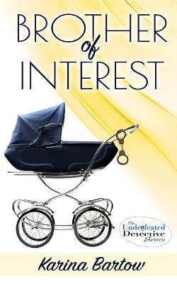 Brother of Interest - Karina Bartow