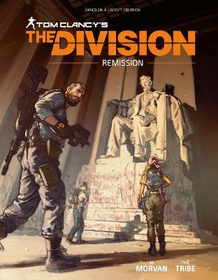 Tom Clancy's the Division: Remission - Jd Morvan
