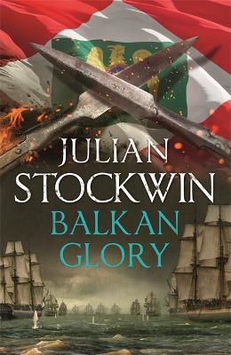 Balkan Glory: Thomas Kydd 23 - Julian Stockwin