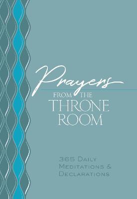 Prayers from the Throne Room: 365 Daily Meditations & Declarations - Brian Simmons