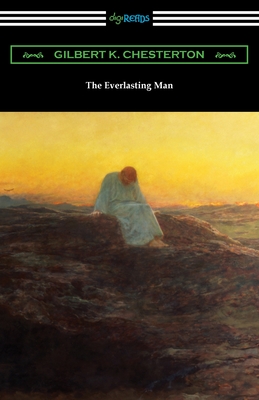 The Everlasting Man - Gilbert K. Chesterton