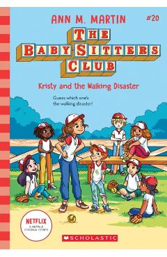 Kristy and the Walking Disaster (the Baby-Sitters Club #20) - Ann M. Martin