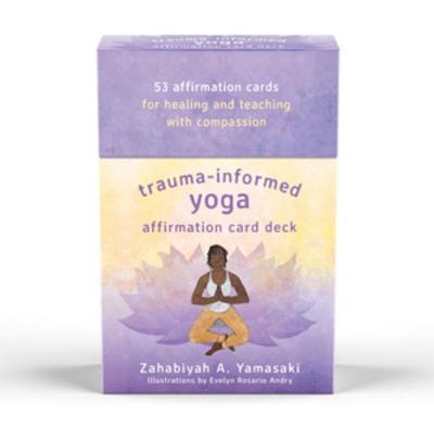 Trauma-Informed Yoga Affirmation Card Deck - Zahabiyah Yamasaki