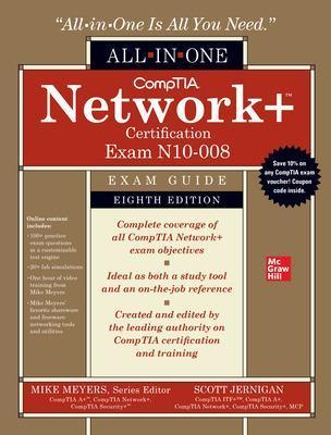 Comptia Network+ Certification All-In-One Exam Guide, Eighth Edition (Exam N10-008) - Scott Jernigan