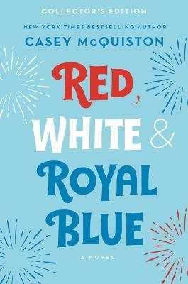 Red, White & Royal Blue - Casey Mcquiston