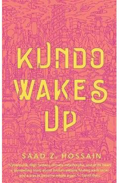 Poza produsului Kundo Wakes Up - Saad Z. Hossain